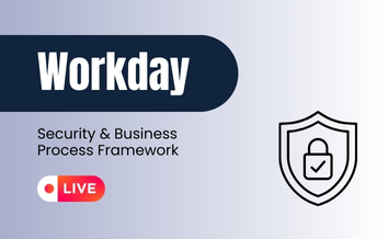 Workday Security & Business Process Framework