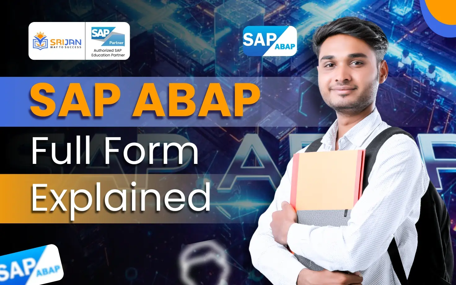 SAP ABAP Full Form: Meaning, Features & Career Scope