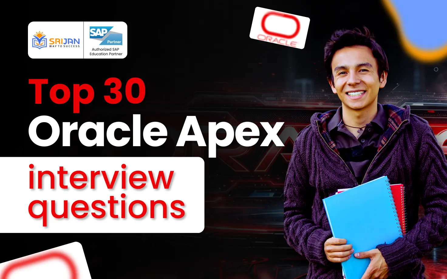 Top 30 Oracle APEX Interview Questions with Detailed Answers