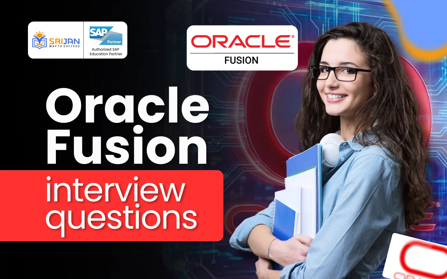 Top 10 Oracle Fusion Interview Questions and Answers