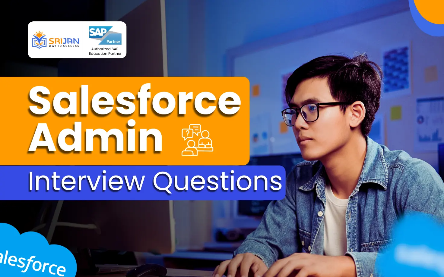 30 Salesforce Admin Interview Questions for Freshers and Experienced