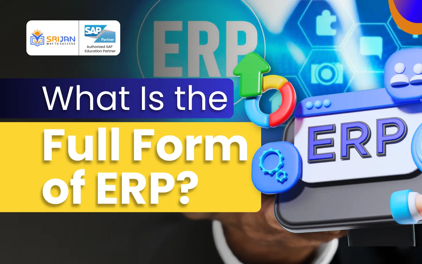 What Is the Full Form of ERP?