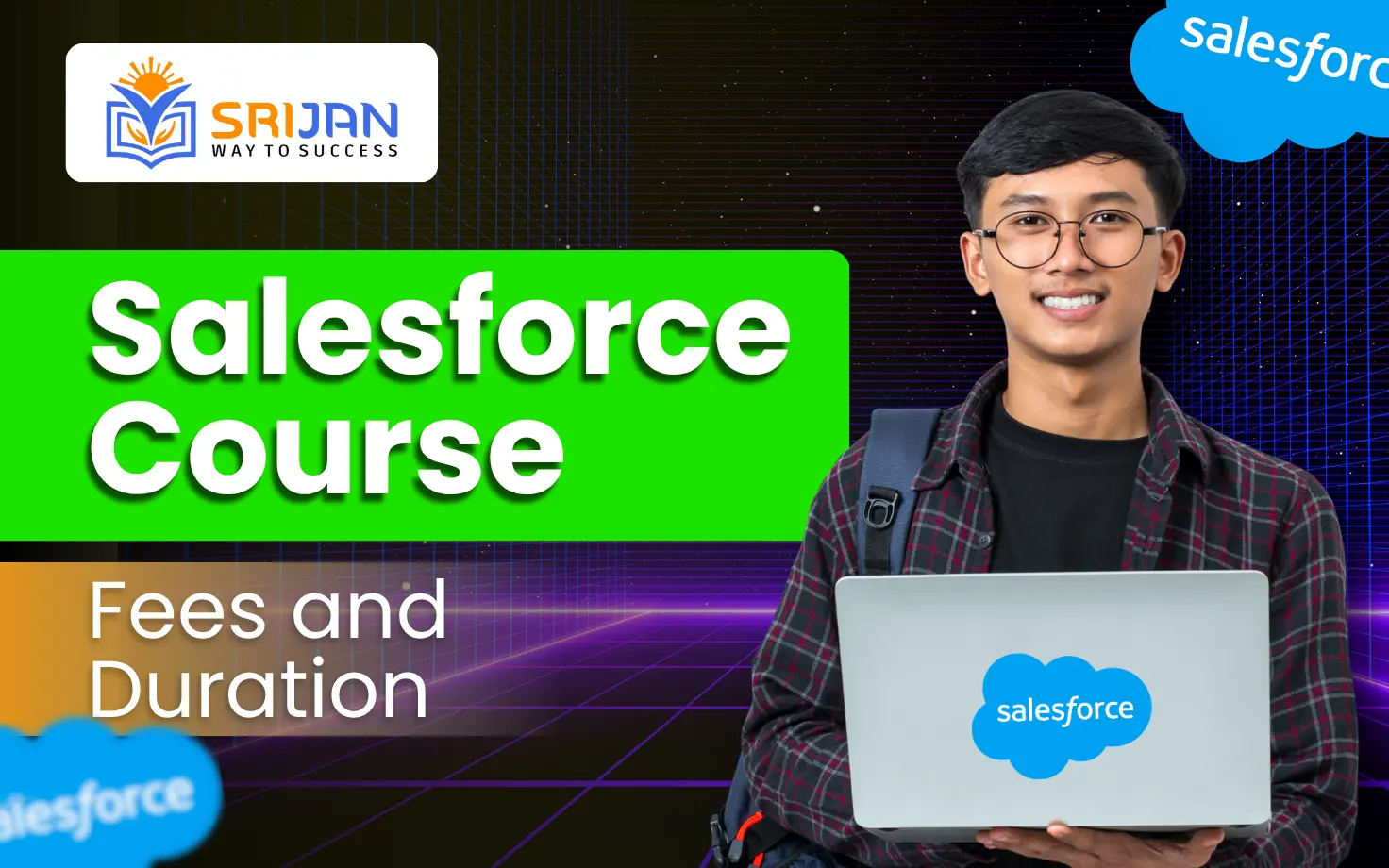 Salesforce Course Fees and Duration: Complete Guide for 2026