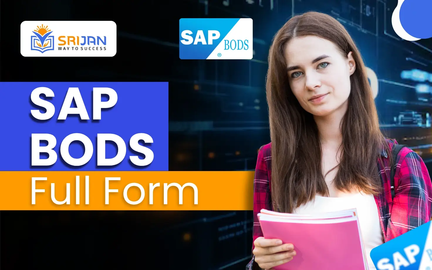 SAP BODS Full Form: Meaning, Features and Uses Explained