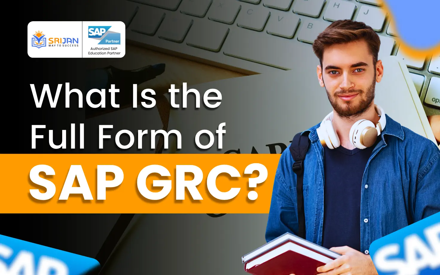 What Is the Full Form of SAP GRC?