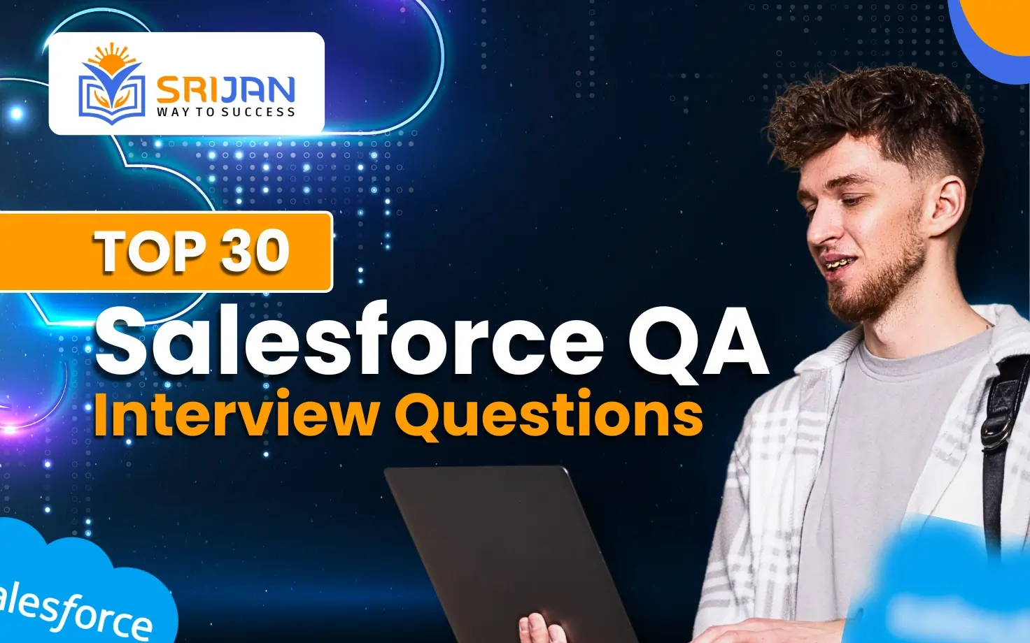 Top 30 Salesforce QA Interview Questions for Freshers and Experienced