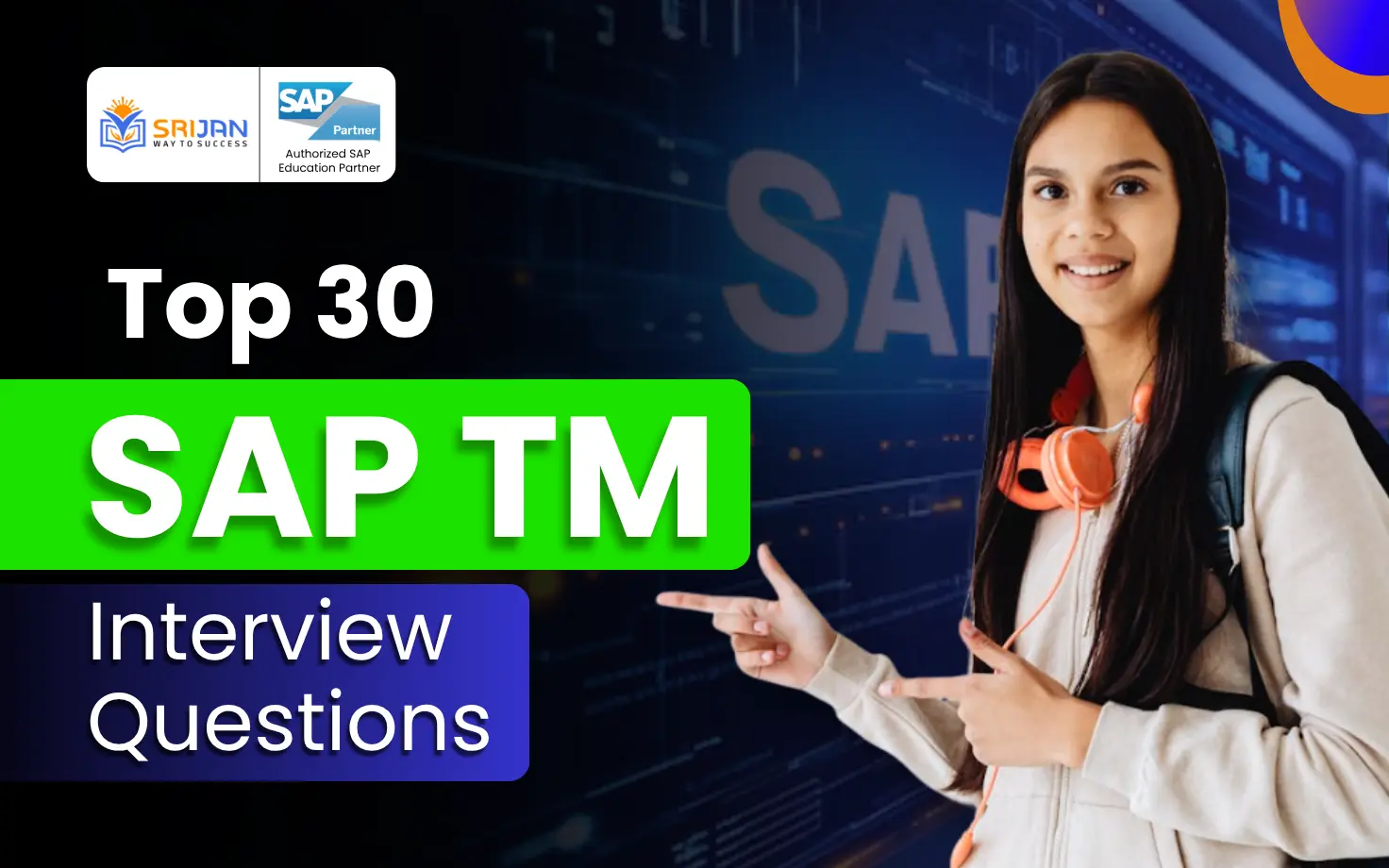 Top 30 SAP TM Interview Questions for Freshers and Experienced
