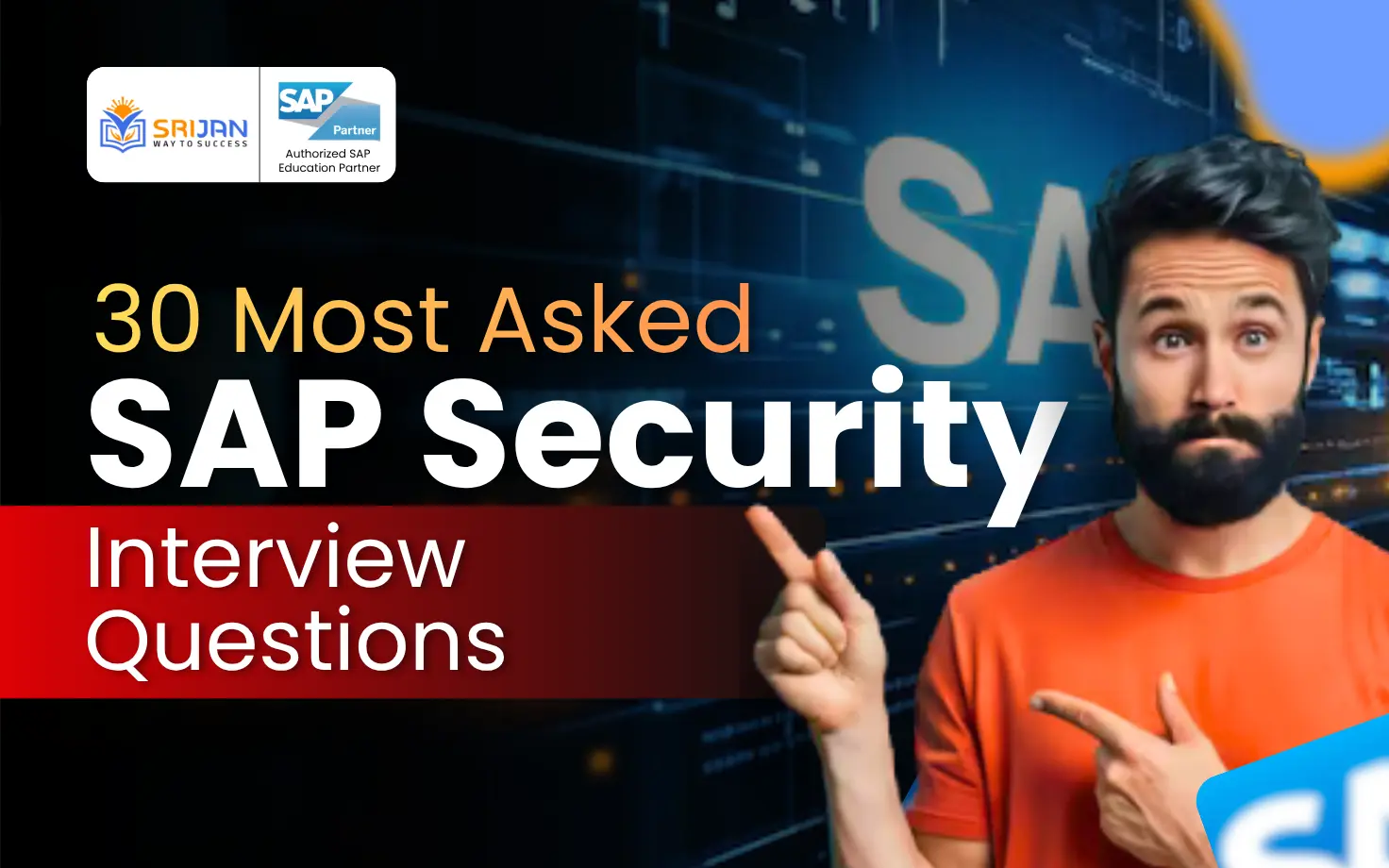 30 Most Asked SAP Security Interview Questions with Real-Time Scenarios