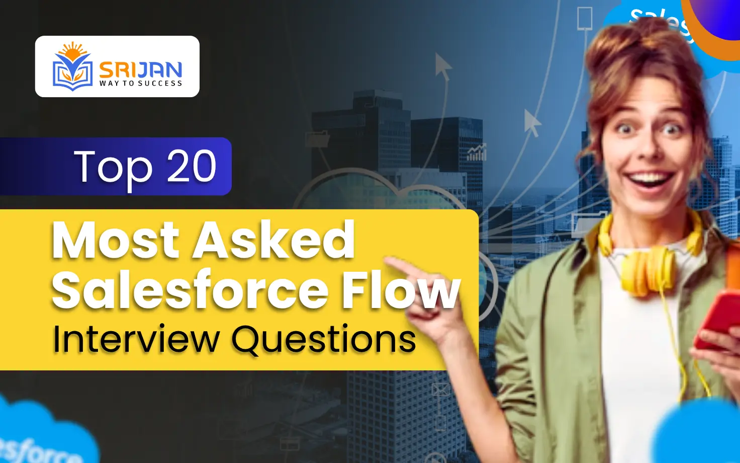 Top 20 Most Asked Salesforce Flow Interview Questions