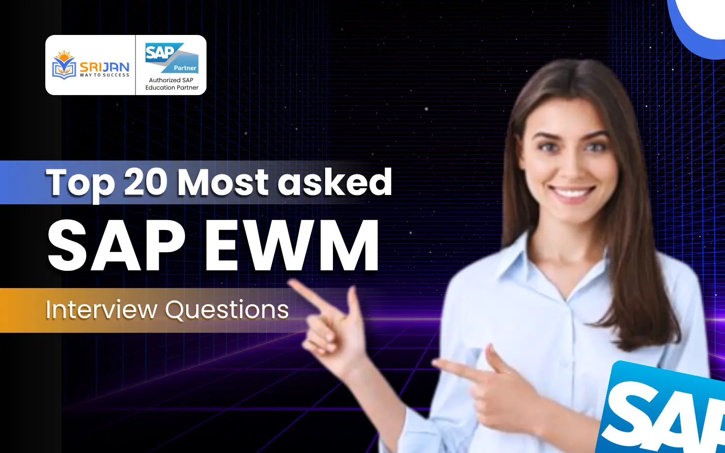 Top 20 Most Asked SAP EWM Interview Questions