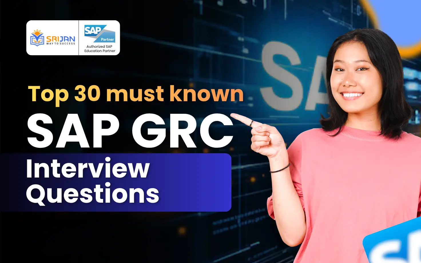 Top 30 Must Known SAP GRC Interview Questions