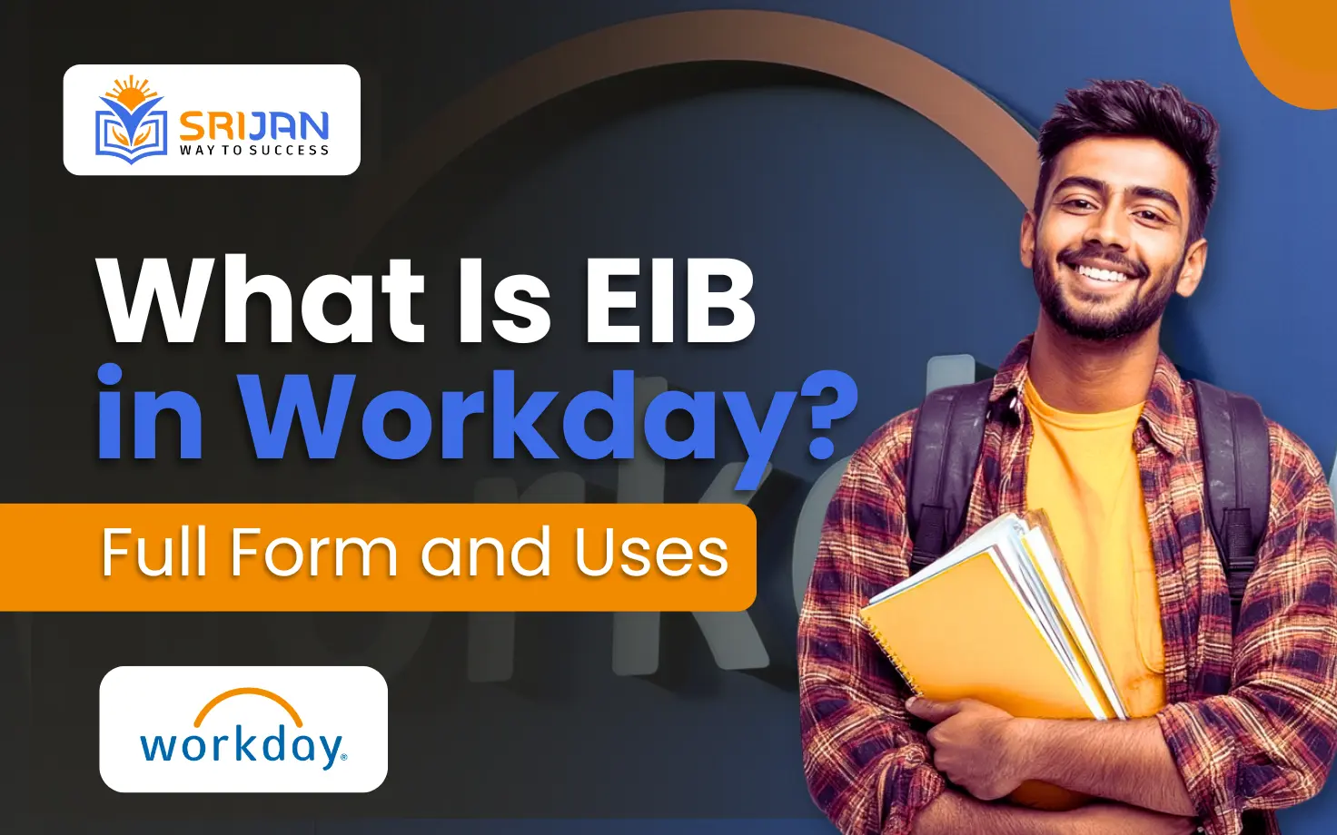 What Is EIB in Workday? Full Form and Benefits Explained