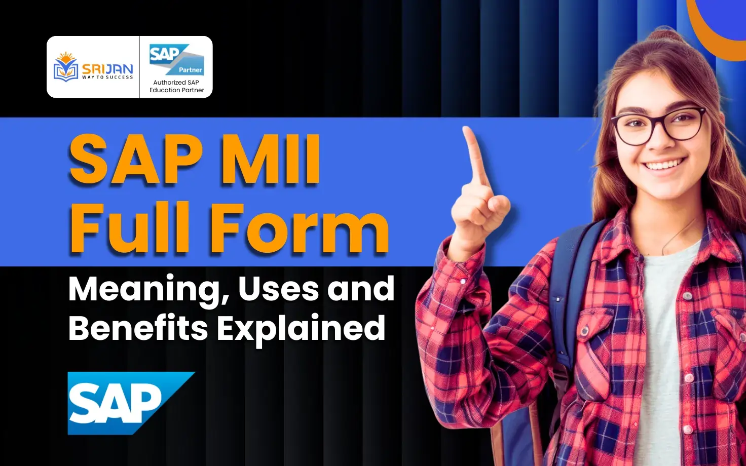 SAP MII Full Form: Meaning, Uses and Benefits Explained