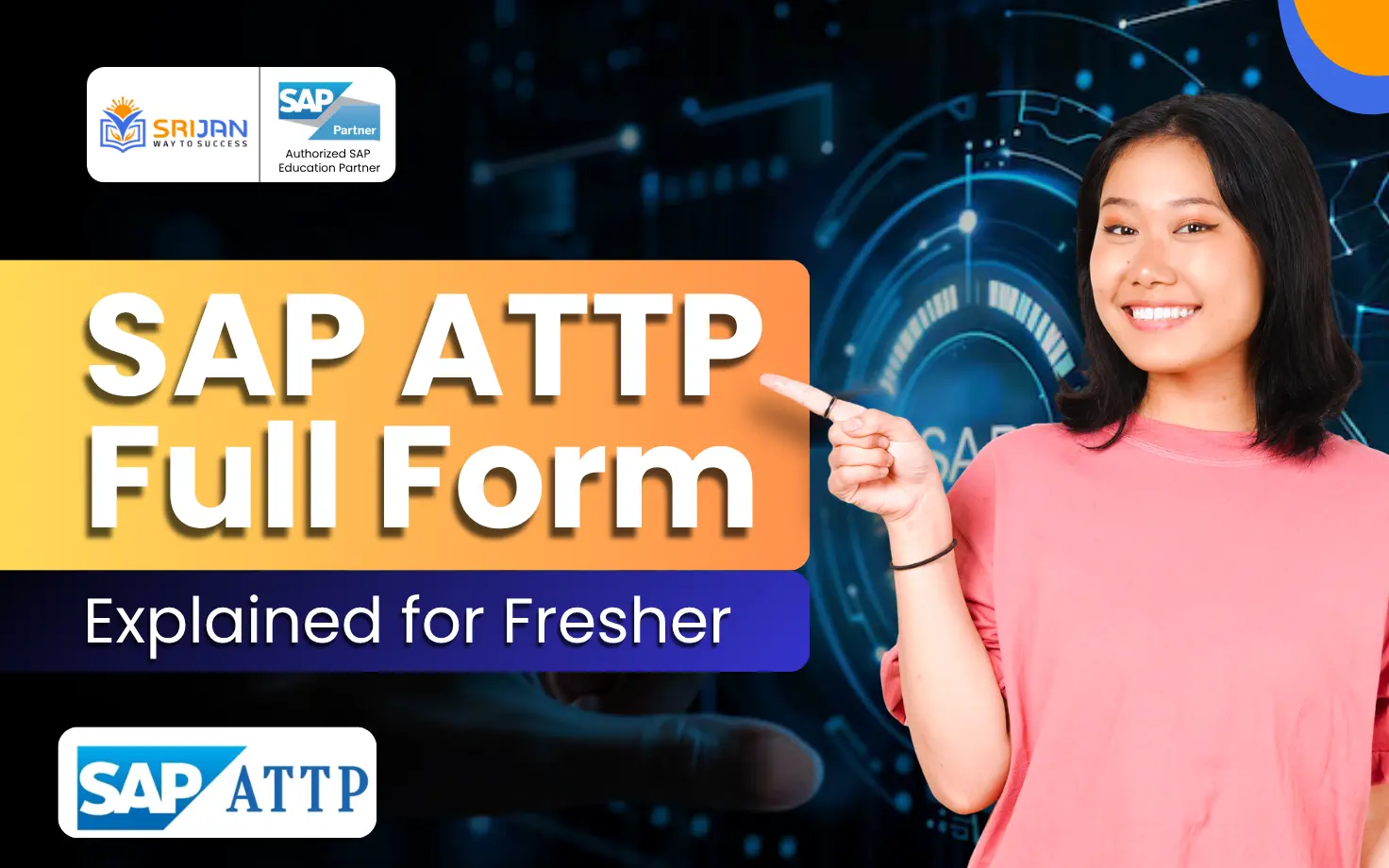 SAP ATTP Full Form Explained for Fresher