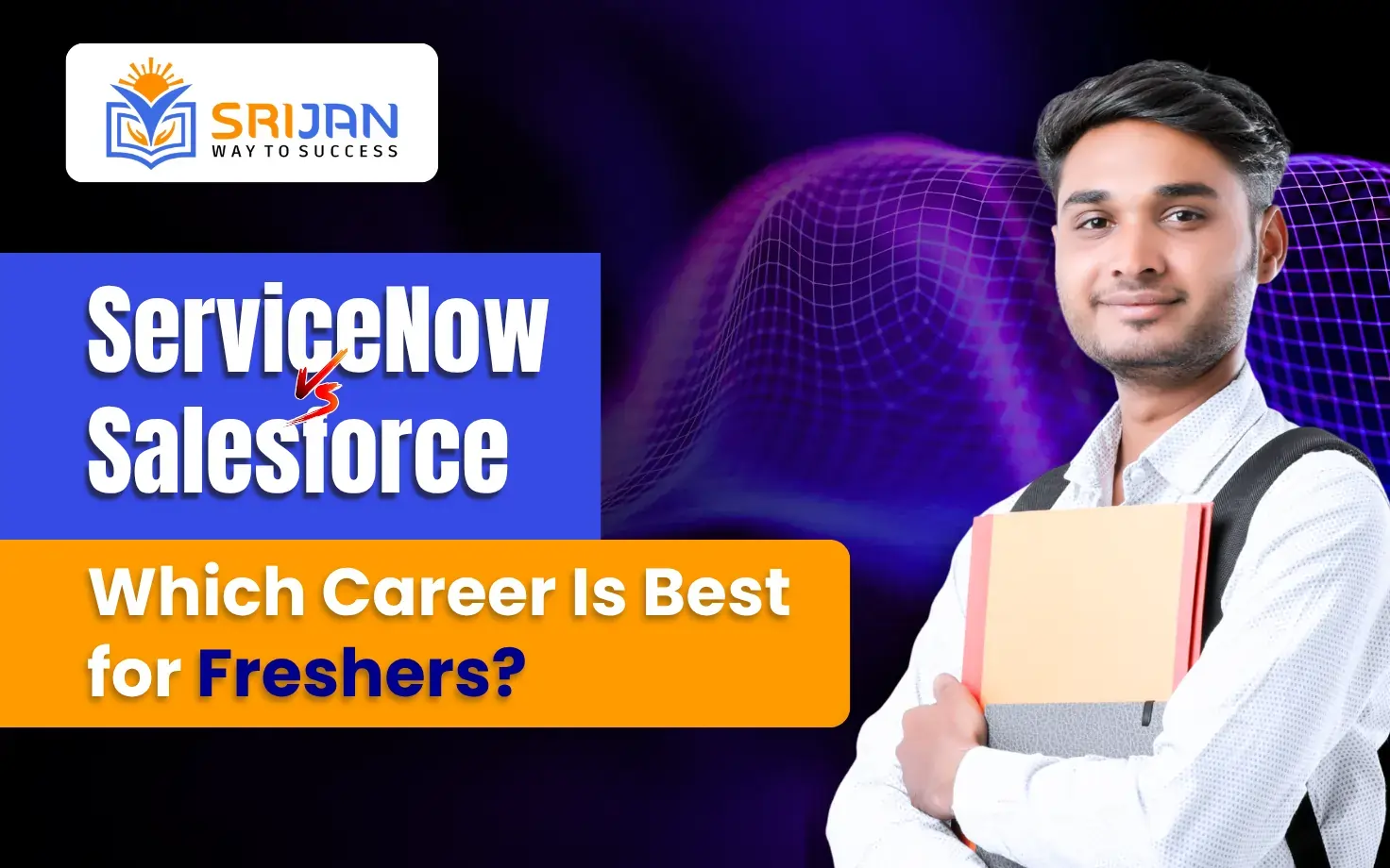 ServiceNow vs Salesforce: Which Career Is Best for Freshers?