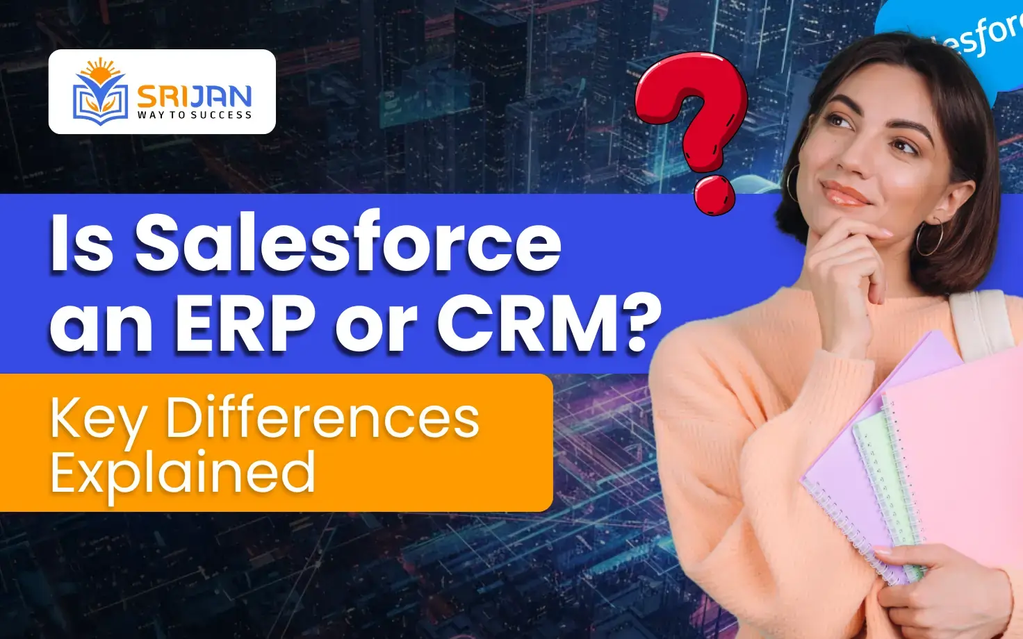 Is Salesforce an ERP or CRM? Key Differences Explained